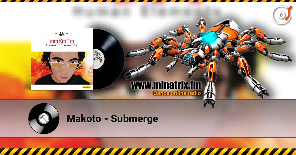 Makoto - Submerge écouter en ligne en haute qualité | Minatrix.FM