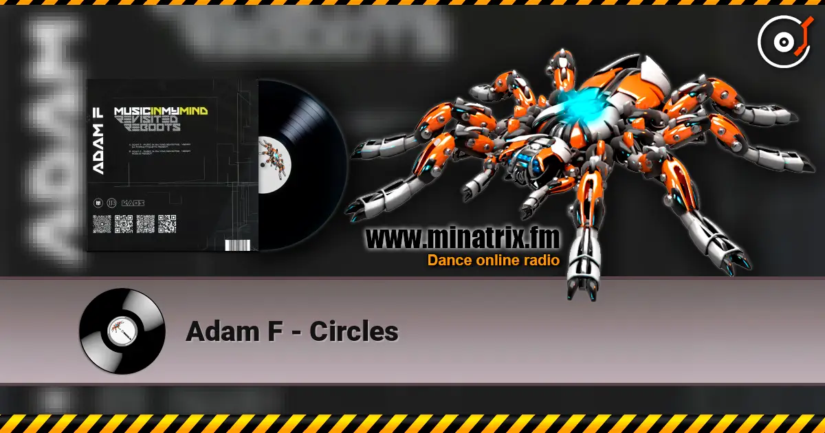 Adam F - Circles écouter en ligne en haute qualité | Minatrix.FM