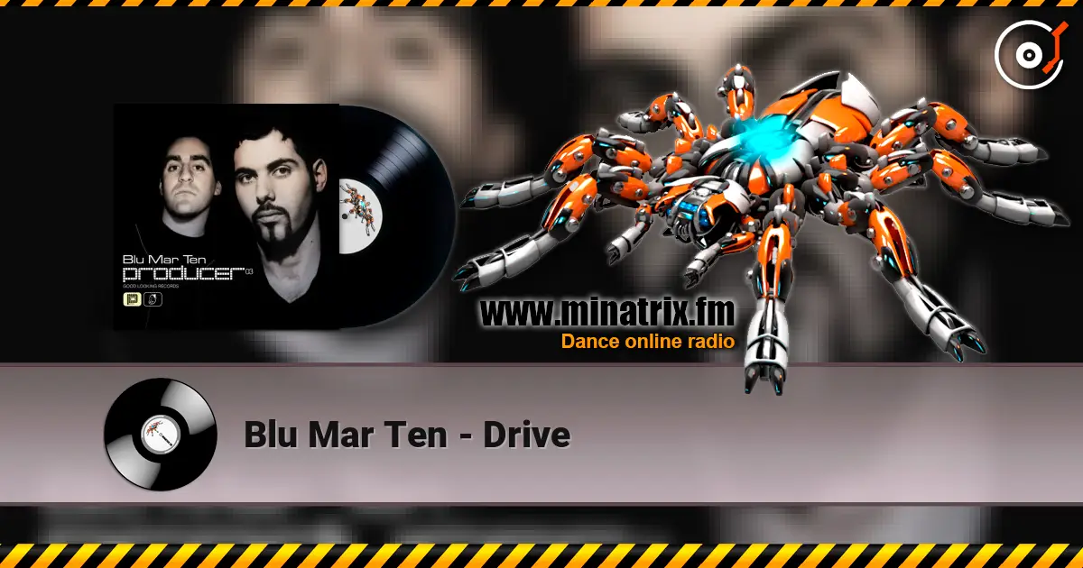 Blu Mar Ten - Drive écouter en ligne en haute qualité | Minatrix.FM