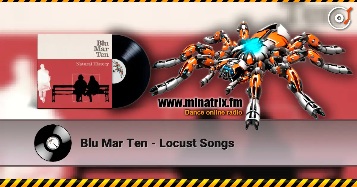 Blu Mar Ten - Locust Songs écouter en ligne en haute qualité | Minatrix.FM