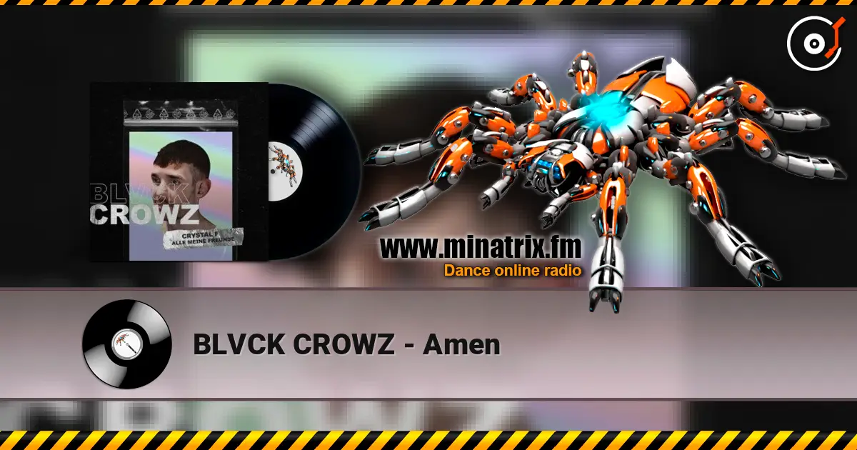 BLVCK CROWZ - Amen écouter en ligne en haute qualité | Minatrix.FM