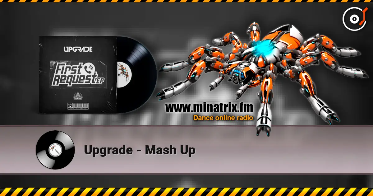 Upgrade - Mash Up écouter en ligne en haute qualité | Minatrix.FM