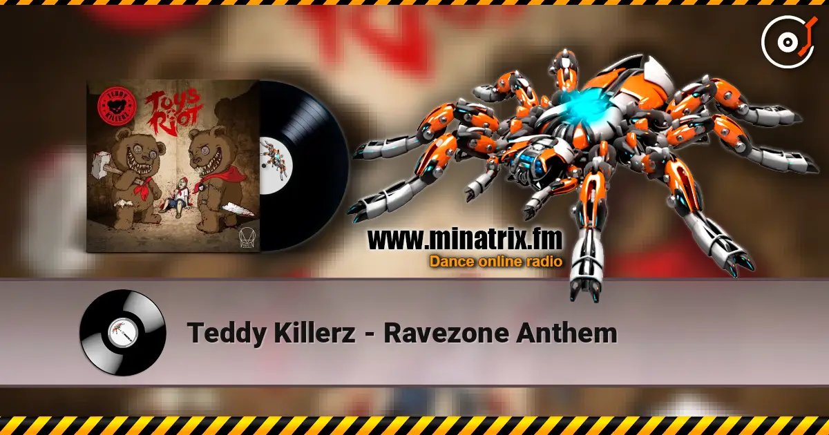 Teddy Killerz - Ravezone Anthem écouter en ligne en haute qualité | Minatrix.FM