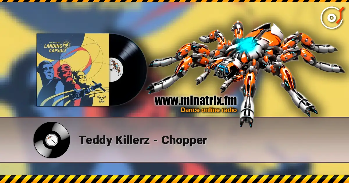 Teddy Killerz - Chopper écouter en ligne en haute qualité | Minatrix.FM