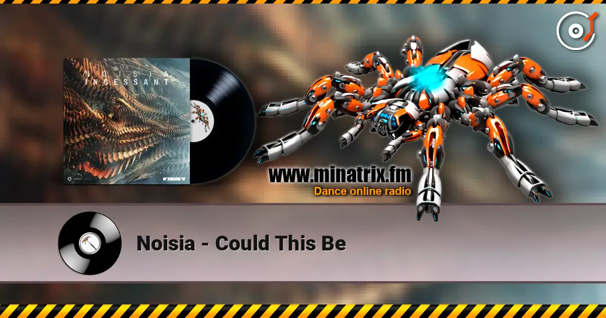 Noisia - Could This Be écouter en ligne en haute qualité | Minatrix.FM