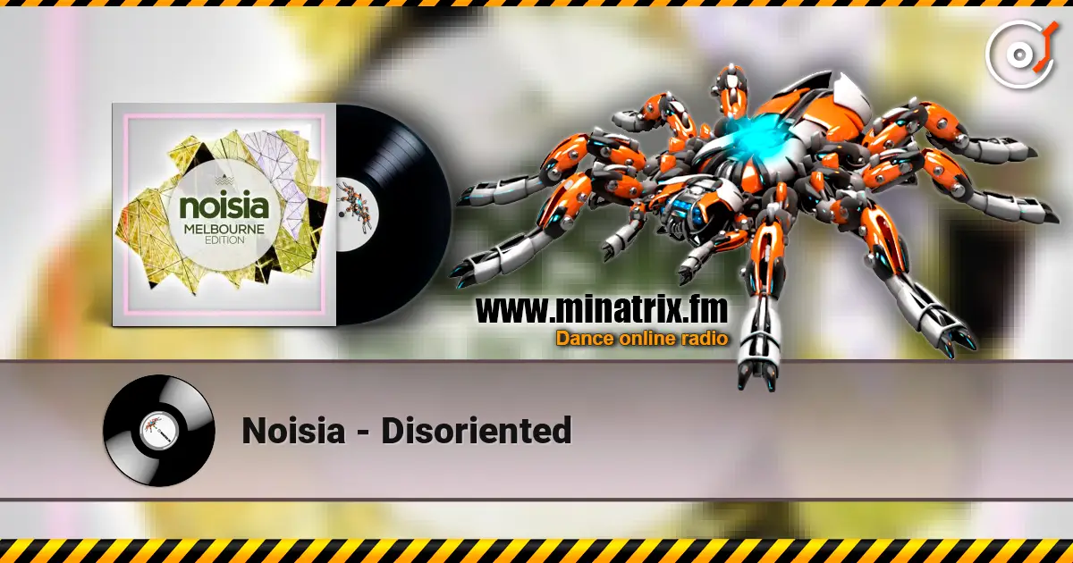 Noisia - Disoriented écouter en ligne en haute qualité | Minatrix.FM