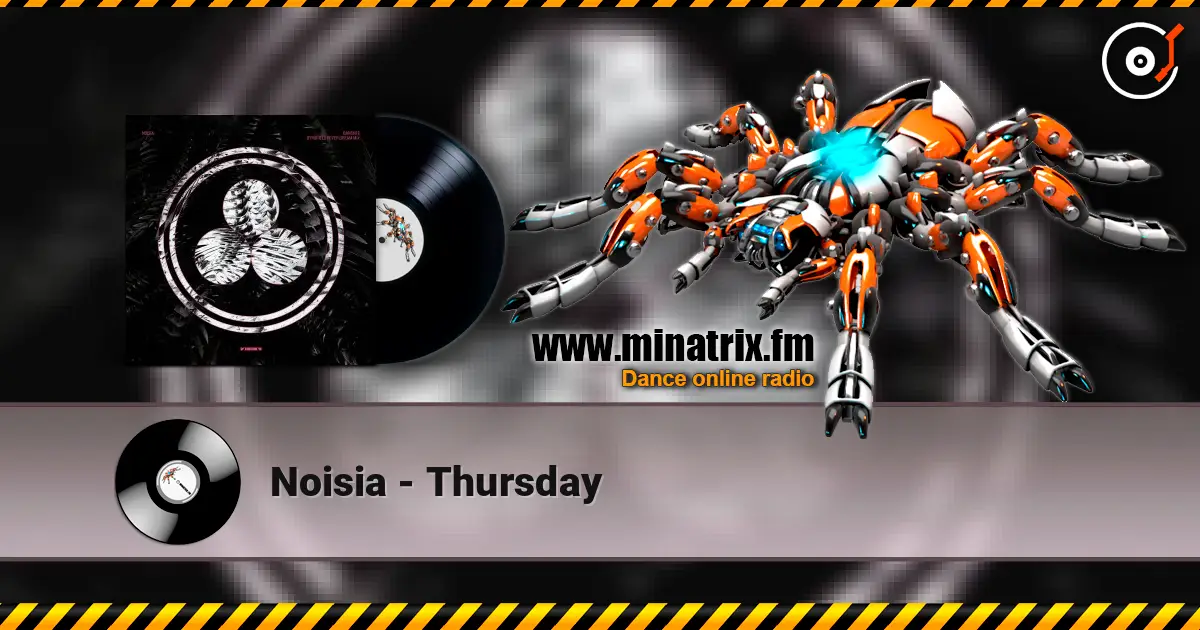 Noisia - Thursday écouter en ligne en haute qualité | Minatrix.FM