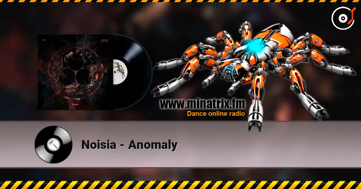 Noisia - Anomaly écouter en ligne en haute qualité | Minatrix.FM