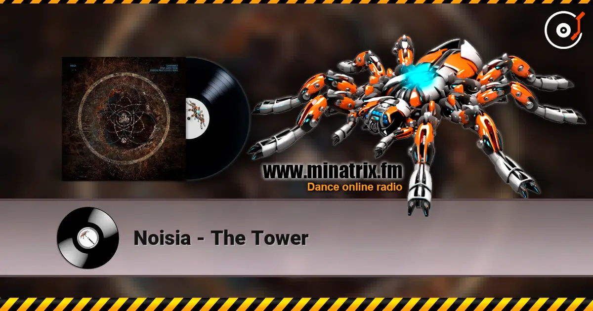 Noisia - The Tower écouter en ligne en haute qualité | Minatrix.FM