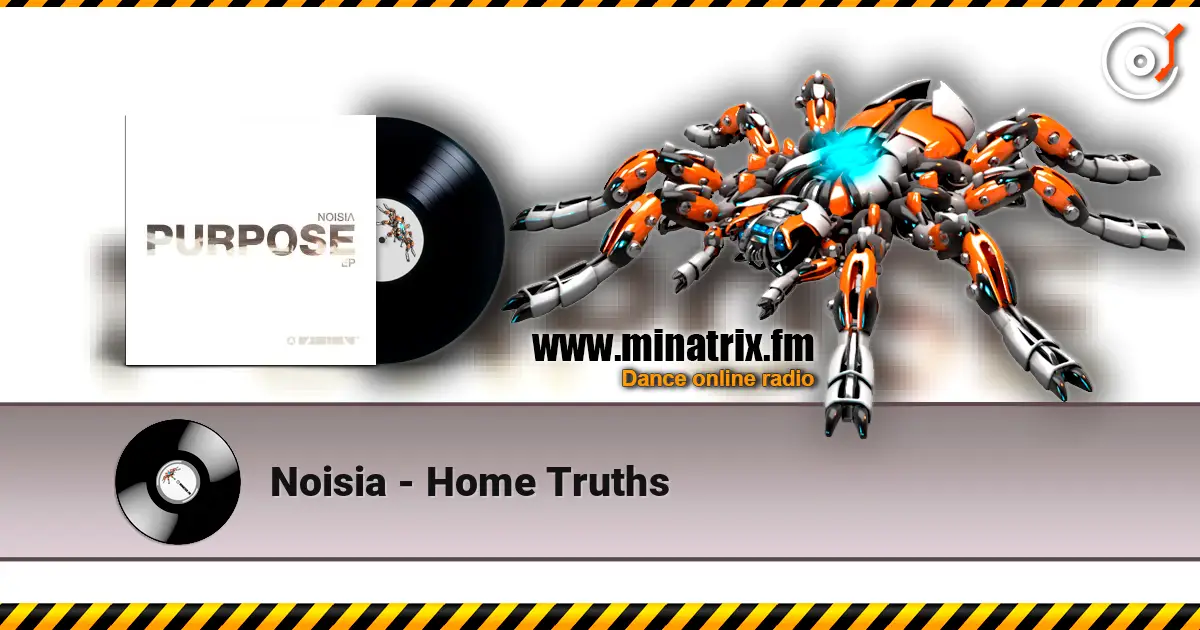 Noisia - Home Truths écouter en ligne en haute qualité | Minatrix.FM