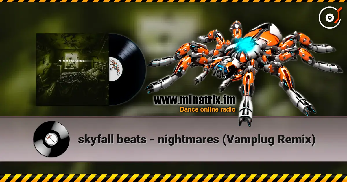 skyfall beats - nightmares (Vamplug Remix) écouter en ligne en haute qualité | Minatrix.FM