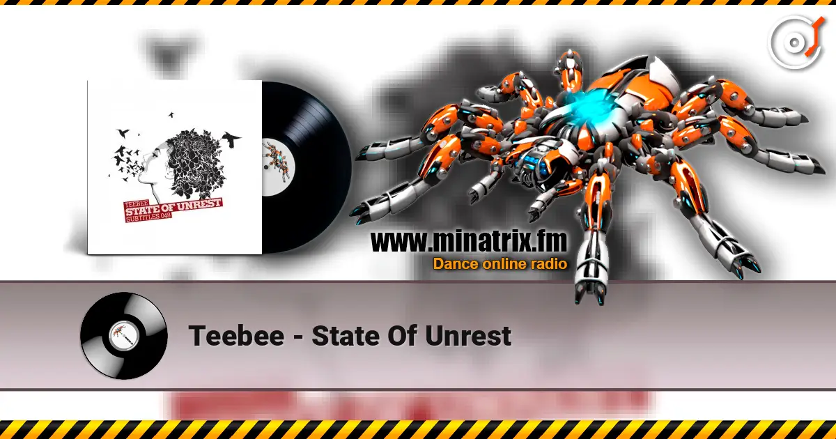 Teebee - State Of Unrest écouter en ligne en haute qualité | Minatrix.FM