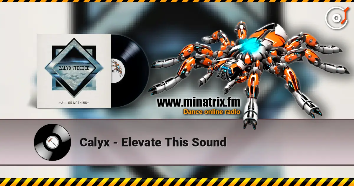 Calyx - Elevate This Sound écouter en ligne en haute qualité | Minatrix.FM