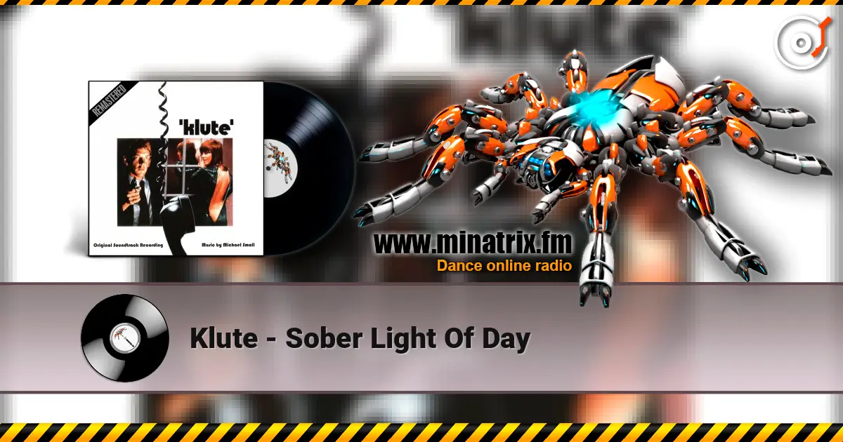 Klute - Sober Light Of Day écouter en ligne en haute qualité | Minatrix.FM
