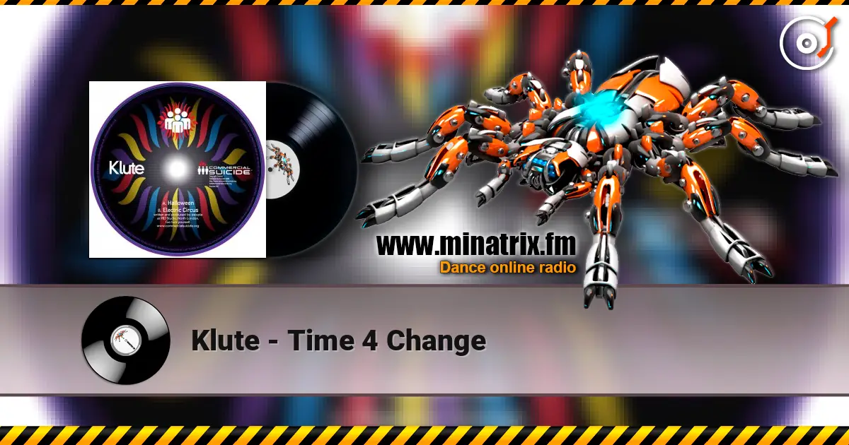 Klute - Time 4 Change écouter en ligne en haute qualité | Minatrix.FM