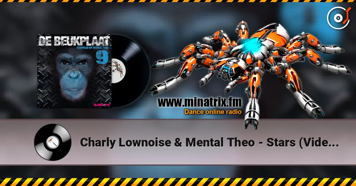 Charly Lownoise & Mental Theo - Stars (Video Mix) écouter en ligne en haute qualité | Minatrix.FM