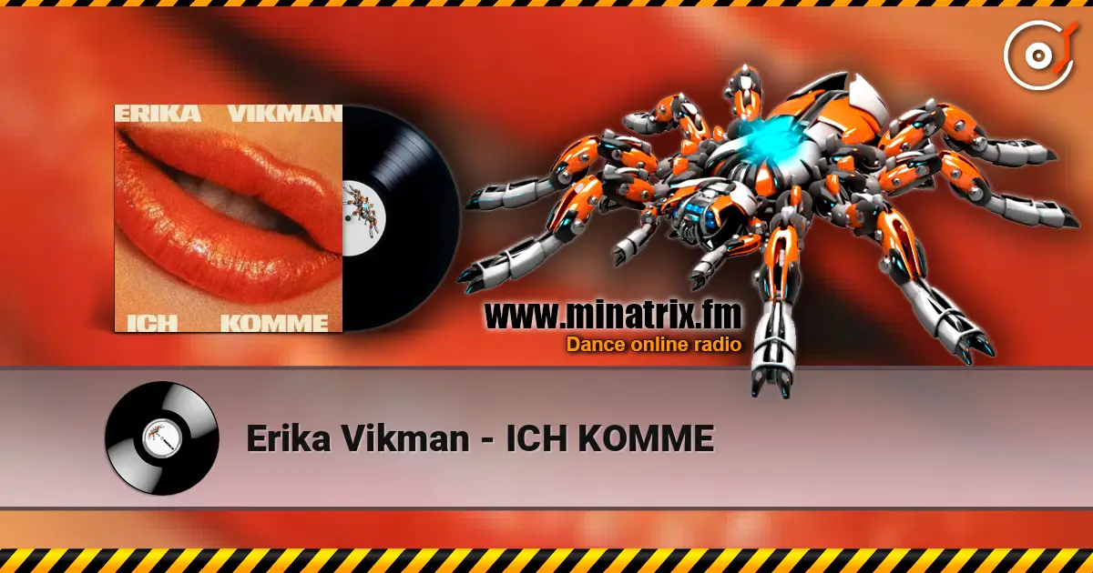 Erika Vikman - ICH KOMME écouter en ligne en haute qualité | Minatrix.FM
