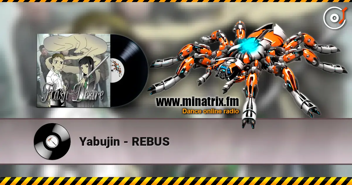 Yabujin - REBUS écouter en ligne en haute qualité | Minatrix.FM