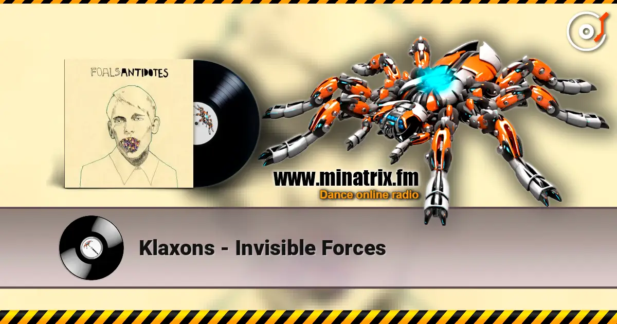 Klaxons - Invisible Forces écouter en ligne en haute qualité | Minatrix.FM