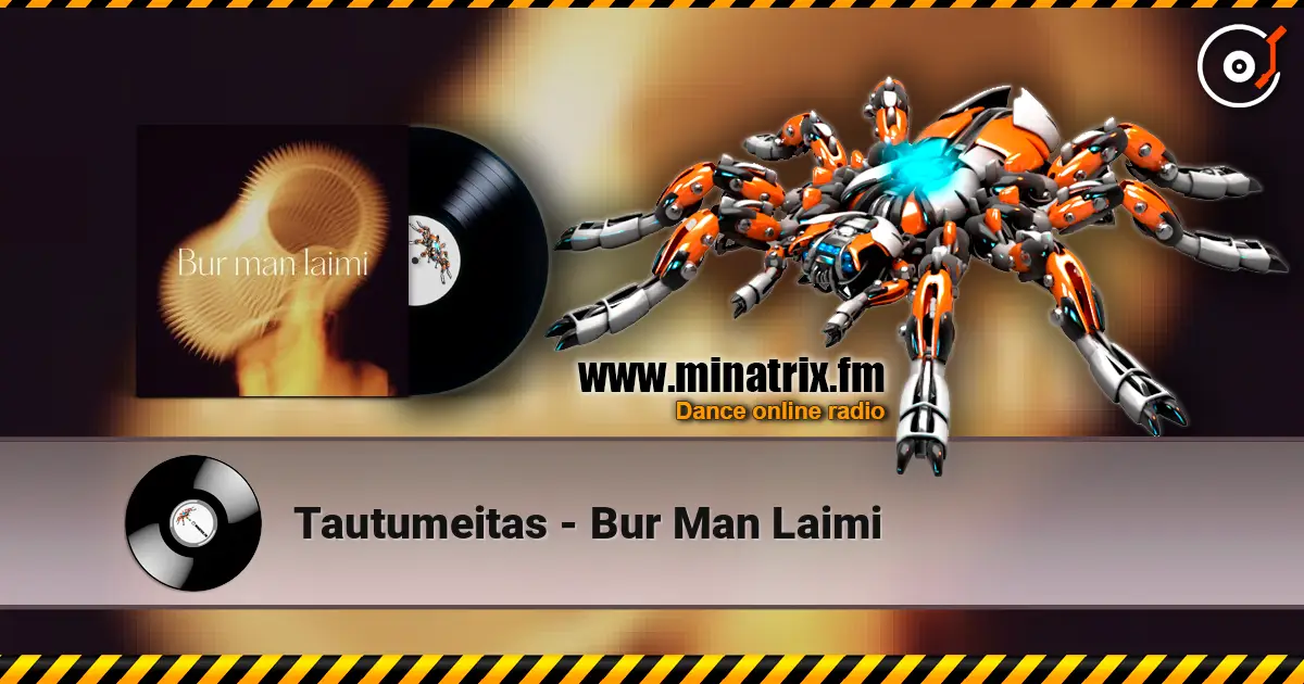 Tautumeitas - Bur Man Laimi écouter en ligne en haute qualité | Minatrix.FM