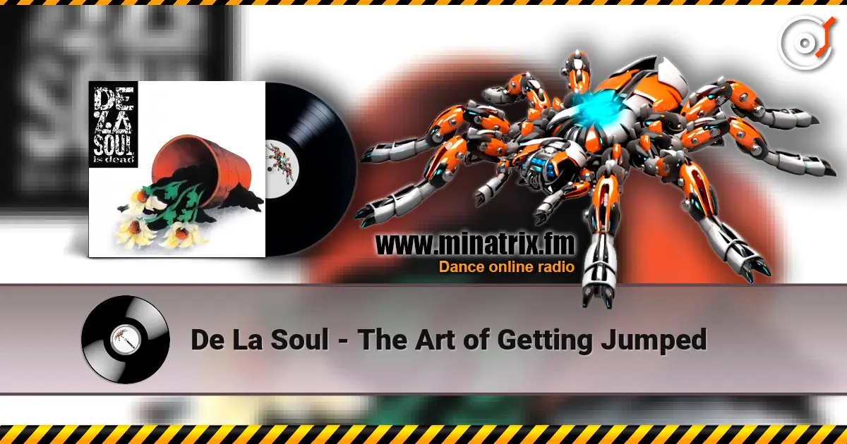 De La Soul - The Art of Getting Jumped écouter en ligne en haute qualité | Minatrix.FM
