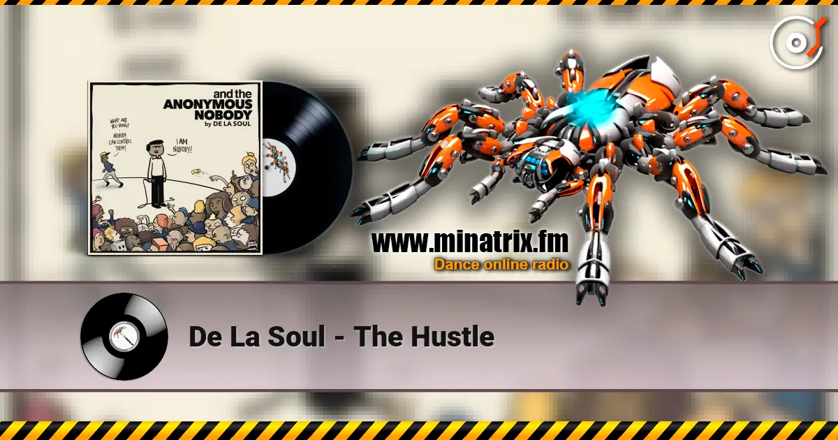 De La Soul - The Hustle écouter en ligne en haute qualité | Minatrix.FM