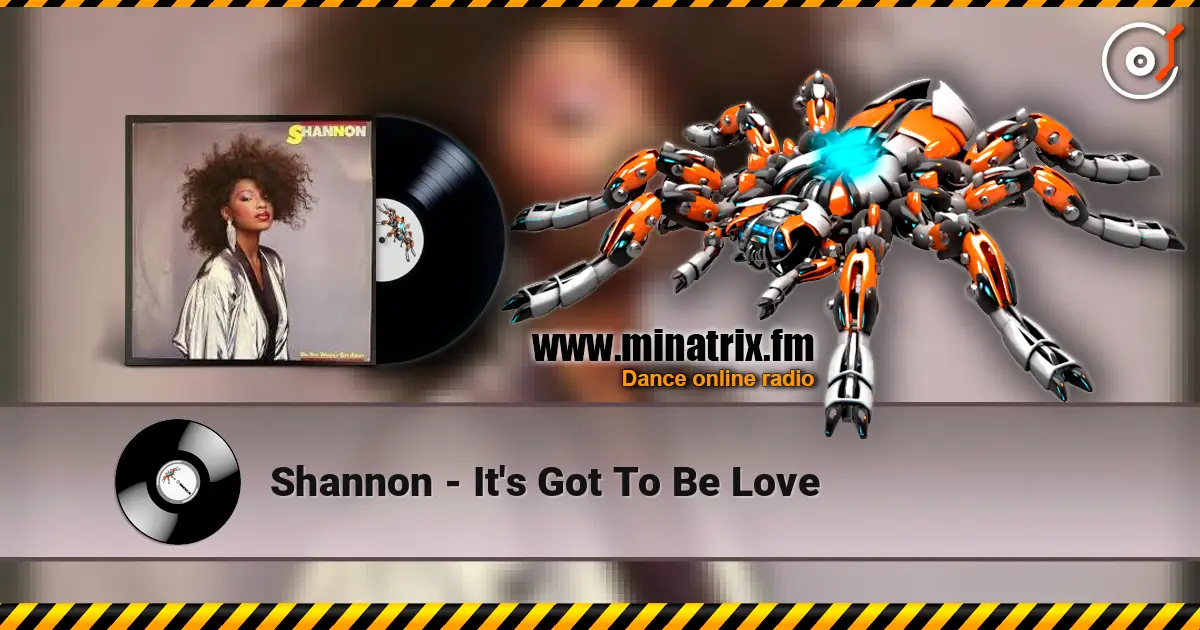 Shannon - It's Got To Be Love écouter en ligne en haute qualité | Minatrix.FM
