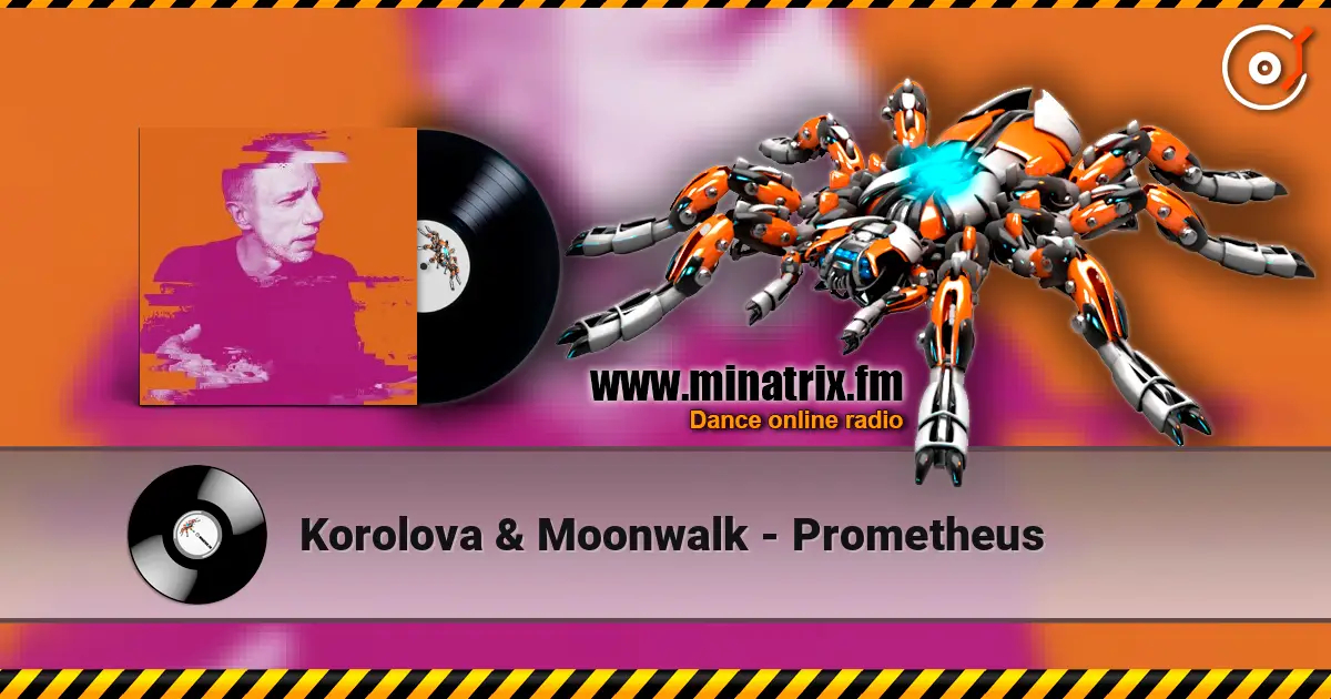 Korolova & Moonwalk - Prometheus écouter en ligne en haute qualité | Minatrix.FM