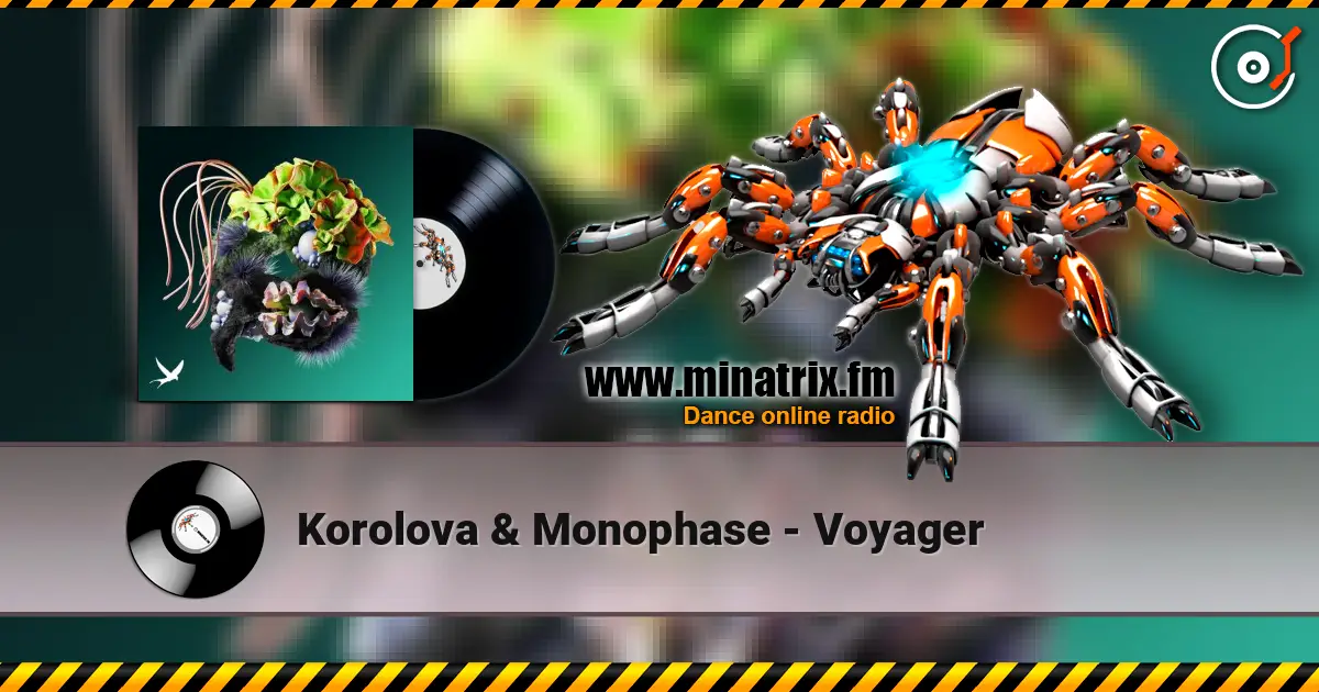 Korolova & Monophase - Voyager écouter en ligne en haute qualité | Minatrix.FM