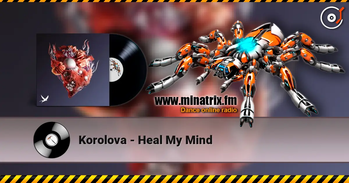 Korolova - Heal My Mind écouter en ligne en haute qualité | Minatrix.FM