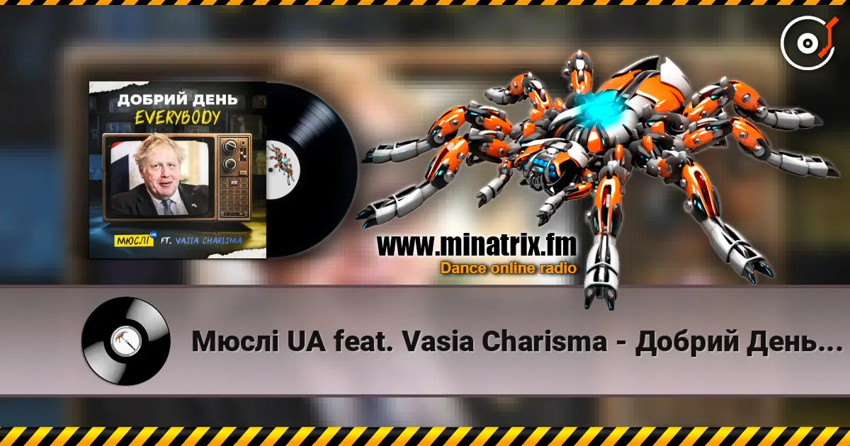 Мюслі UA feat. Vasia Charisma - Добрий День Everybody écouter en ligne en haute qualité | Minatrix.FM