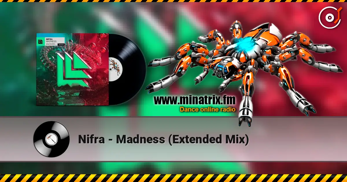 Nifra - Madness (Extended Mix) écouter en ligne en haute qualité | Minatrix.FM