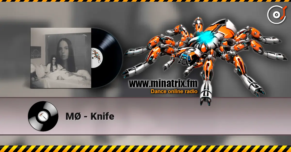 MØ - Knife écouter en ligne en haute qualité | Minatrix.FM