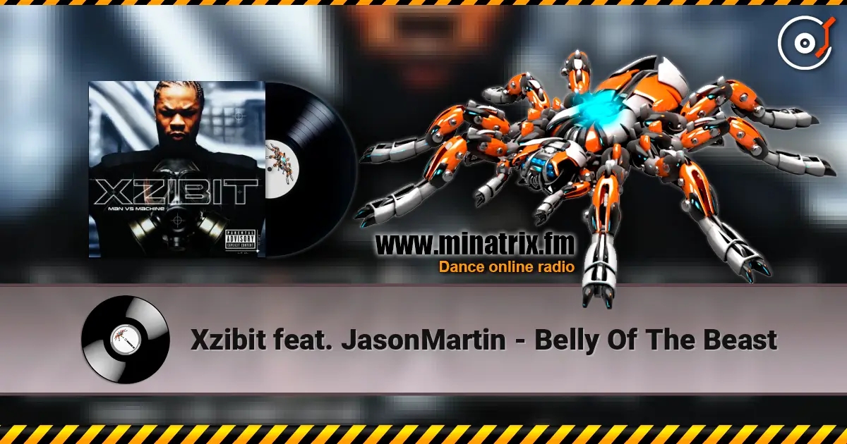 Xzibit feat. JasonMartin - Belly Of The Beast écouter en ligne en haute qualité | Minatrix.FM