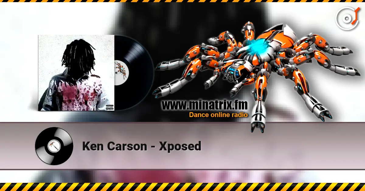 Ken Carson - Xposed écouter en ligne en haute qualité | Minatrix.FM