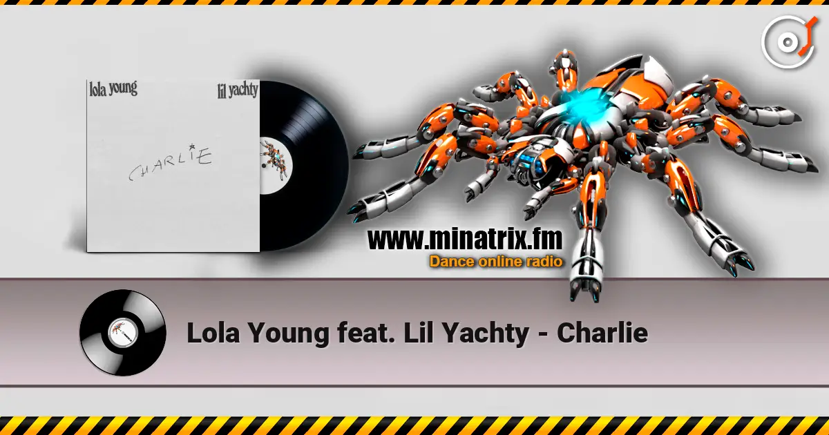Lola Young feat. Lil Yachty - Charlie écouter en ligne en haute qualité | Minatrix.FM