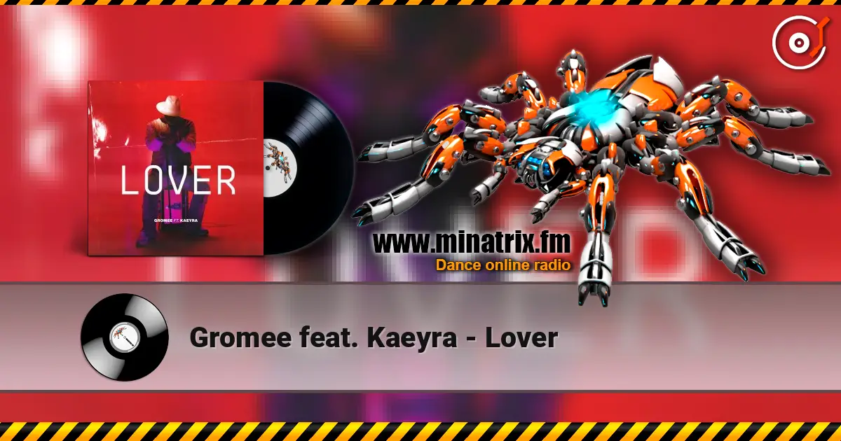 Gromee feat. Kaeyra - Lover écouter en ligne en haute qualité | Minatrix.FM