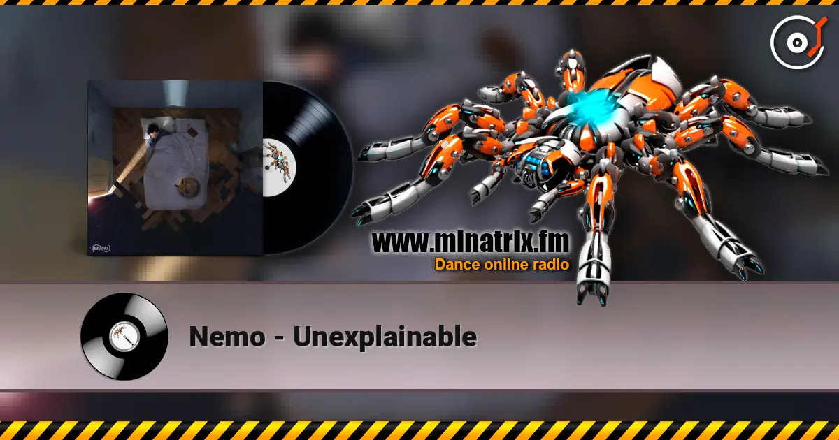 Nemo - Unexplainable écouter en ligne en haute qualité | Minatrix.FM