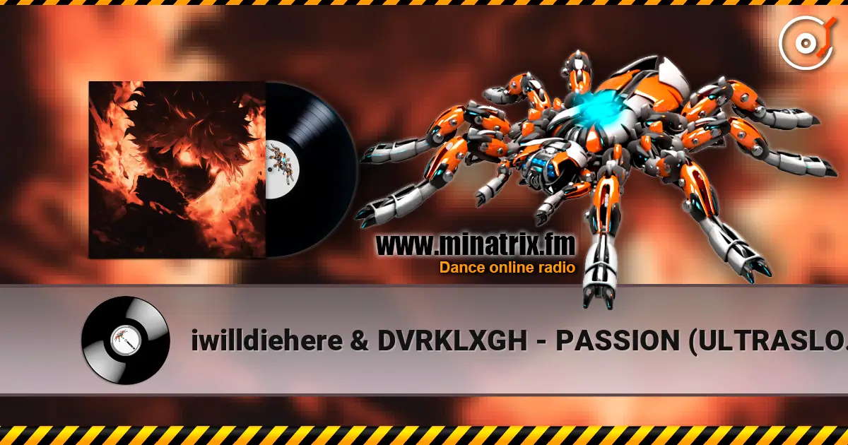 iwilldiehere & DVRKLXGH - PASSION (ULTRASLOWED) écouter en ligne en haute qualité | Minatrix.FM