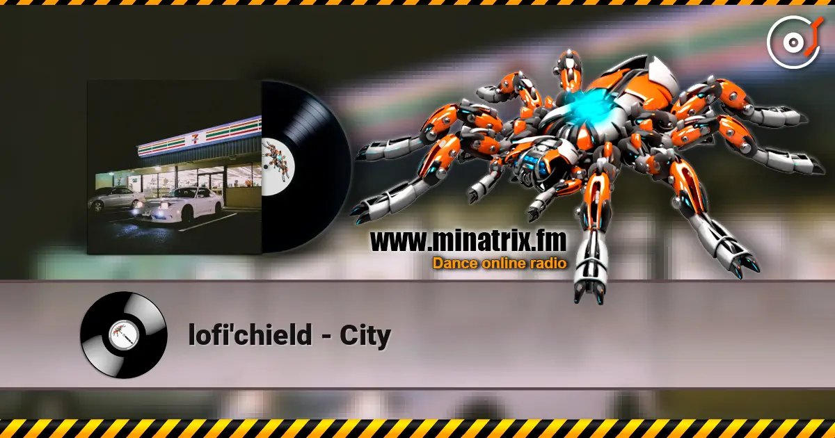 lofi'chield - City écouter en ligne en haute qualité | Minatrix.FM
