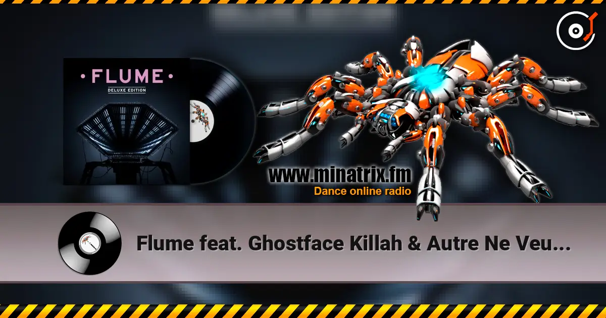 Flume feat. Ghostface Killah & Autre Ne Veut - Space Cadet écouter en ligne en haute qualité | Minatrix.FM