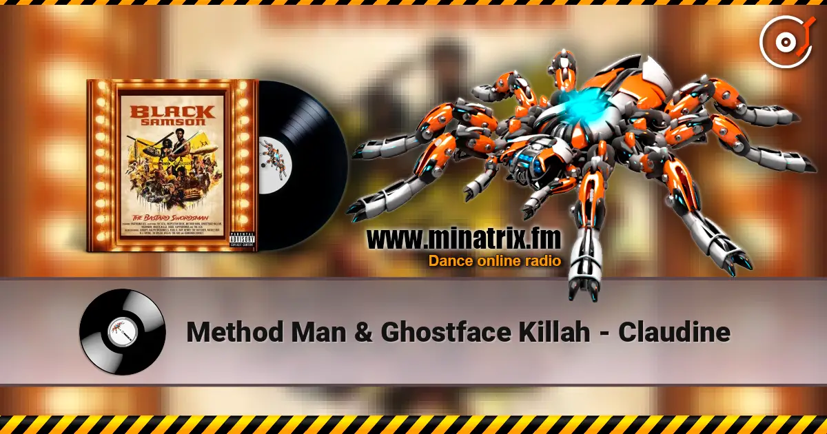 Method Man & Ghostface Killah - Claudine écouter en ligne en haute qualité | Minatrix.FM