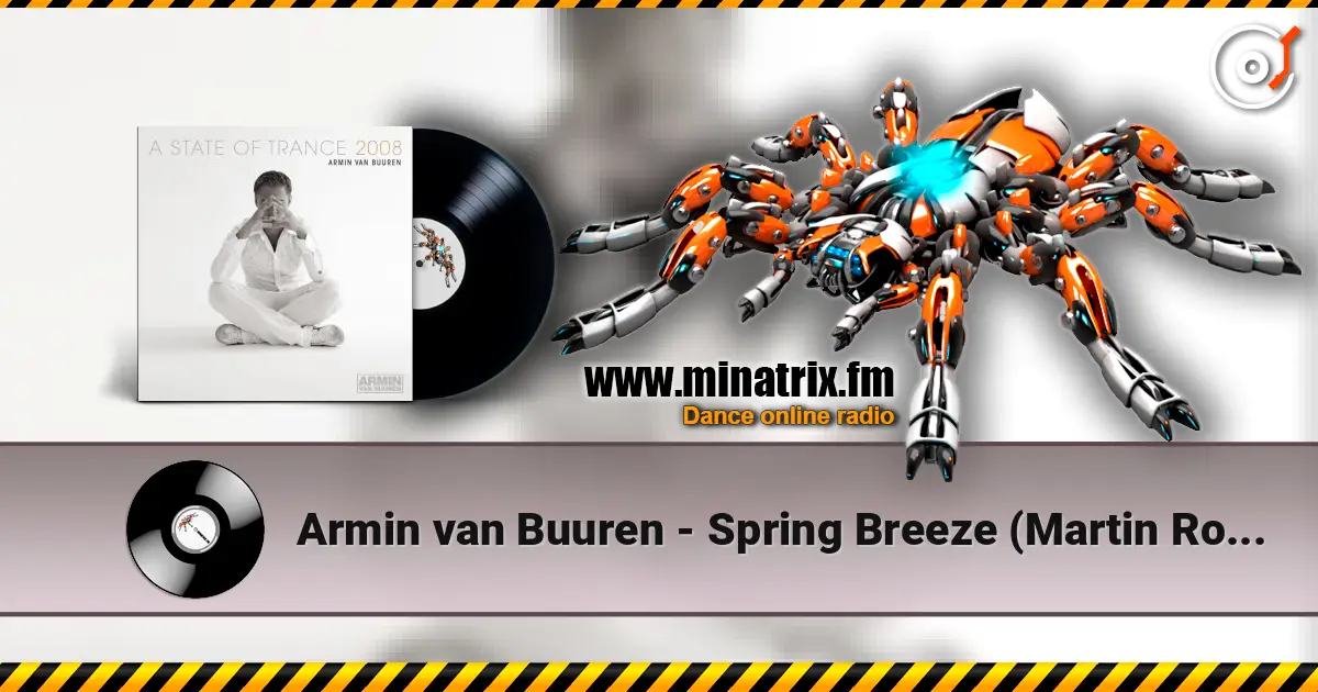 Armin van Buuren - Spring Breeze (Martin Roth Summerstyle Remix) écouter en ligne en haute qualité | Minatrix.FM