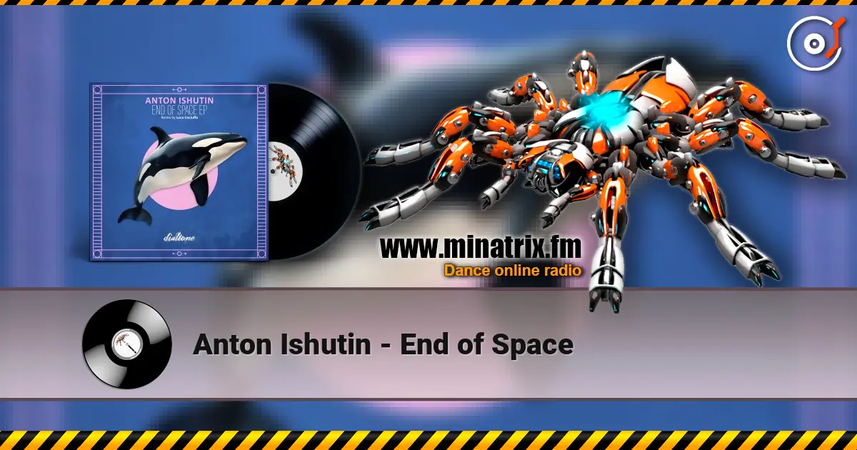 Anton Ishutin - End of Space écouter en ligne en haute qualité | Minatrix.FM