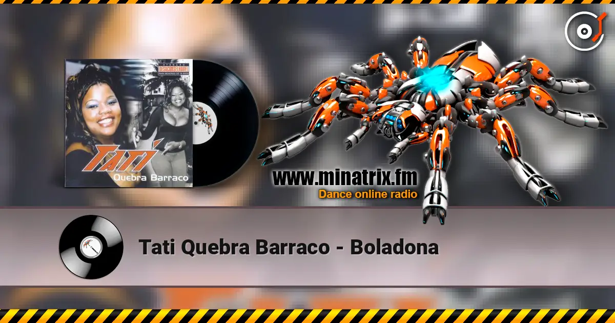 Tati Quebra Barraco - Boladona écouter en ligne en haute qualité | Minatrix.FM