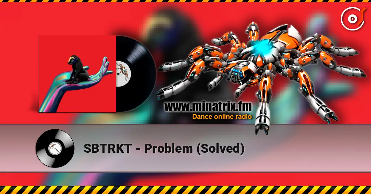 SBTRKT - Problem (Solved) écouter en ligne en haute qualité | Minatrix.FM