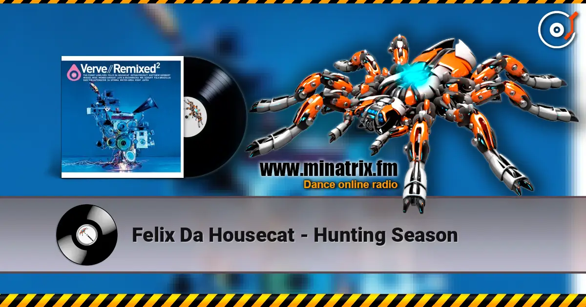 Felix Da Housecat - Hunting Season écouter en ligne en haute qualité | Minatrix.FM