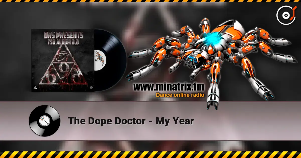 The Dope Doctor - My Year écouter en ligne en haute qualité | Minatrix.FM