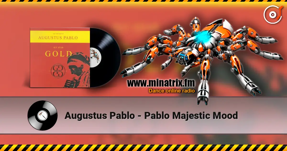 Augustus Pablo - Pablo Majestic Mood écouter en ligne en haute qualité | Minatrix.FM