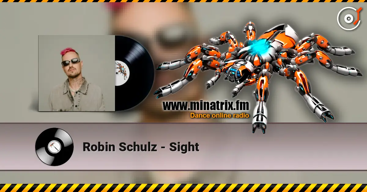 Robin Schulz - Sight écouter en ligne en haute qualité | Minatrix.FM